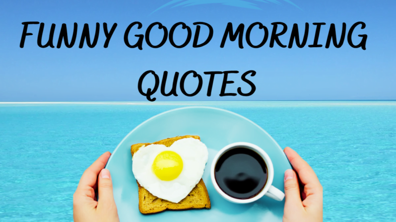 Smile Funny Good Morning Quotes
