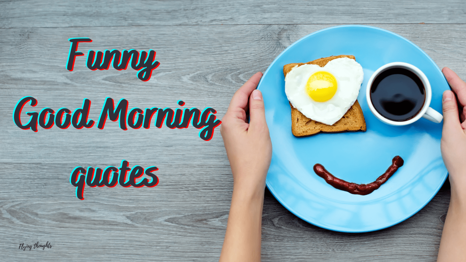 Smile Funny Good Morning Quotes