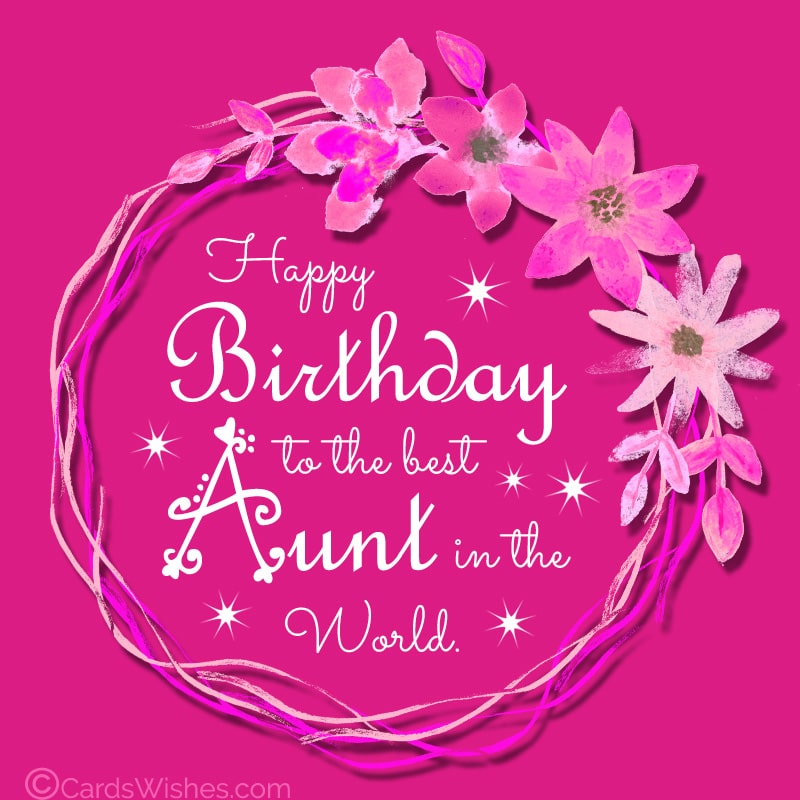 Heart Touching Birthday Wishes for Aunt
